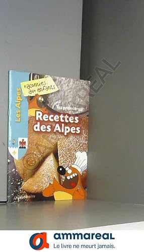 Bild des Verkufers fr Tes premires recettes des Alpes zum Verkauf von Ammareal