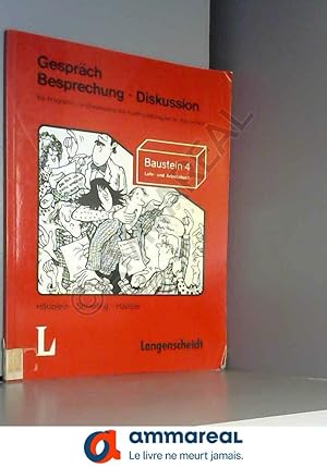 Bild des Verkufers fr Bausteine Deutsch - Level 4: Gesprach - Besprechung - Diskussion. Lehr- Und Arbeitsbuch zum Verkauf von Ammareal