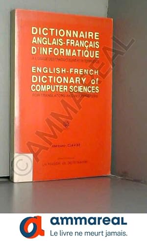 Seller image for Dictionnaire anglais-franais d'informatique  l'usage des traducteurs et interprtes for sale by Ammareal