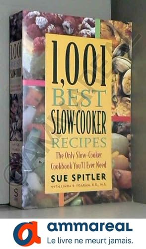 Seller image for 1,001 Best Slow-Cooker Recipes: The Only Slow-Cooker Cookbook You'll Ever Need for sale by Ammareal