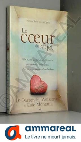 Seller image for Le coeur du sujet for sale by Ammareal