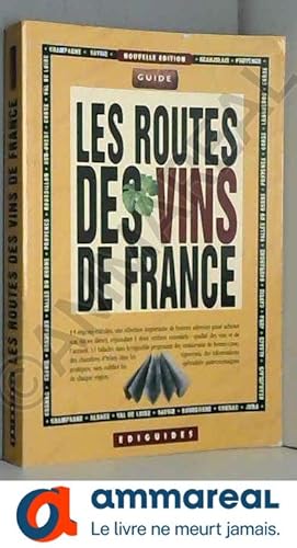 Seller image for Les routes des vins de France for sale by Ammareal