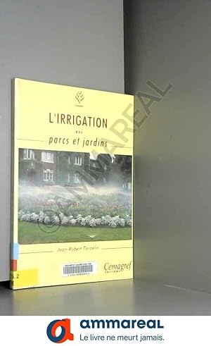 Imagen del vendedor de L'irrigation des parcs et jardins a la venta por Ammareal