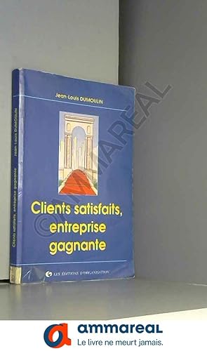 Image du vendeur pour Clients satisfaits, entreprise gagnante mis en vente par Ammareal