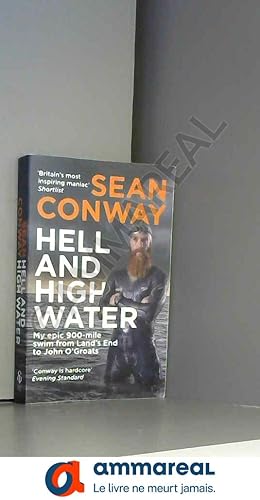 Imagen del vendedor de Hell and High Water: My Epic 900-Mile Swim from Land's End to John O'Groats a la venta por Ammareal