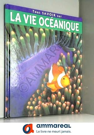 Seller image for Tout savoir sur la vie ocanique for sale by Ammareal