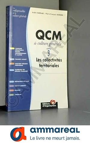 Image du vendeur pour QCM de culture gnral, tome 9 : Les collectivits territoriales mis en vente par Ammareal