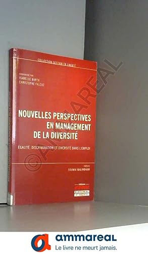 Seller image for Nouvelles perspectives en management de la diversit : Egalit, discrimination et diversit dans l'emploi for sale by Ammareal