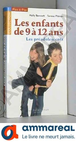 Seller image for Les enfants de 9  12 Ans : Les pradolescents for sale by Ammareal