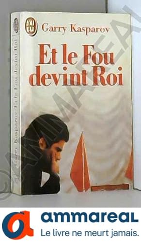 Seller image for Et le fou devint roi for sale by Ammareal