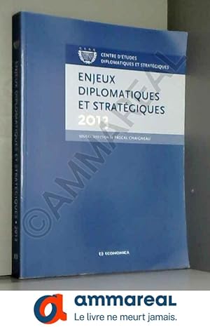 Seller image for Enjeux Diplomatiques et Stratgiques 2013 for sale by Ammareal