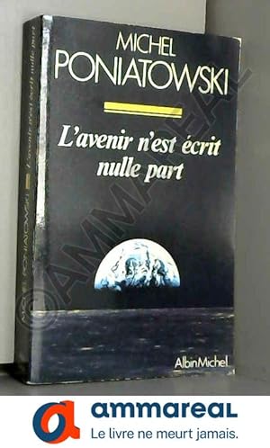 Seller image for L'Avenir n'est crit nulle part for sale by Ammareal
