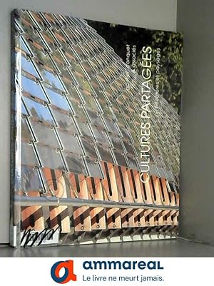 Seller image for Cultures partages: Architectures et paysages for sale by Ammareal