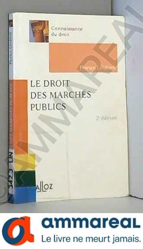 Image du vendeur pour Le Droit des marchs publics mis en vente par Ammareal