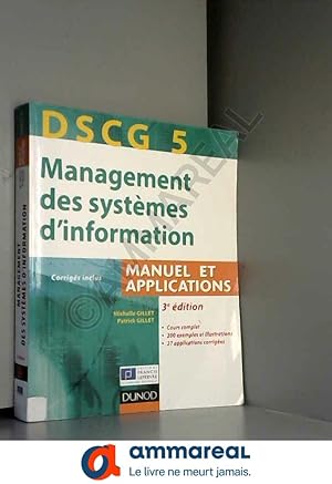 Imagen del vendedor de DSCG 5 - Management des systmes d'information - 3e dition - Manuel et applications a la venta por Ammareal