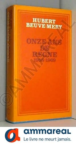 Seller image for ONZE ANS DE REGNE 1958-1969 for sale by Ammareal