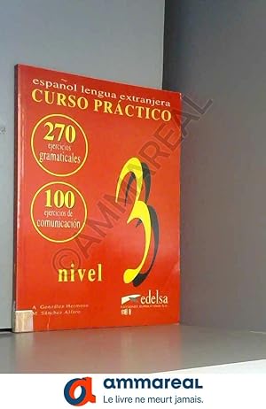 Bild des Verkufers fr Curso practico nivel 3 cahier d'exercices: Espanol lengua extranjera zum Verkauf von Ammareal