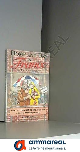 Bild des Verkufers fr Home and Dry in France by George East (November 01,1994) zum Verkauf von Ammareal