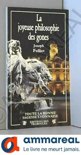 Seller image for La joyeuse philosophie des gones for sale by Ammareal