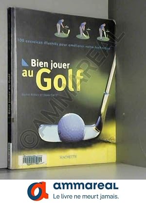 Image du vendeur pour Bien jouer au golf mis en vente par Ammareal