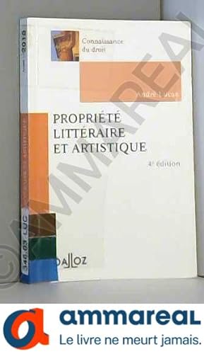 Imagen del vendedor de Proprit littraire et artistique - 4e d.: Connaissance du droit a la venta por Ammareal