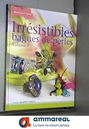 Image du vendeur pour Irrsistibles bagues de perles : Volume 3 mis en vente par Ammareal