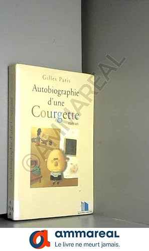 Imagen del vendedor de Autobiographie d'une Courgette a la venta por Ammareal