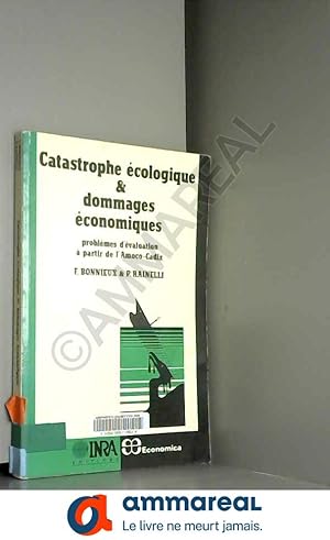 Imagen del vendedor de Catastrophe Ecologique et Dommages Economiques a la venta por Ammareal