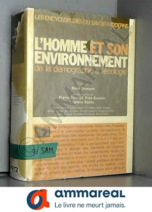 Image du vendeur pour L'Homme et son Environnement, de la dmographie  l'cologie mis en vente par Ammareal