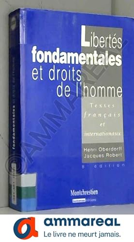 Bild des Verkufers fr Liberts fondamentales et droits de l'homme : Textes franais et internationaux zum Verkauf von Ammareal