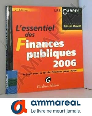 Image du vendeur pour L'essentiel des Finances publiques 2006 : A jour avec le loi de finances pour 2006 mis en vente par Ammareal