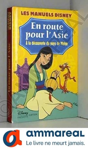 Seller image for Mulan : en route pour l'Asie for sale by Ammareal
