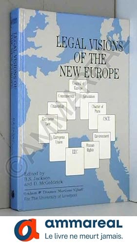 Bild des Verkufers fr Legal Visions of the New Europe: Essays Celebrating the Centenary of the Faculty of Law University of Liverpool zum Verkauf von Ammareal