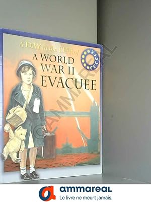 Seller image for A Day In The Life Of: A World War II Evacuee for sale by Ammareal