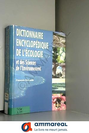 Bild des Verkufers fr Dictionnaire encyclopdique de l'cologie et des sciences de l'environnement zum Verkauf von Ammareal