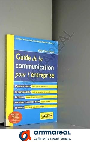 Seller image for Guide de la communication pour l'entreprise, 2e dition for sale by Ammareal