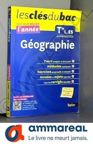 Image du vendeur pour Cls du Bac - Gographie Tle L ES S - Russir l'anne mis en vente par Ammareal