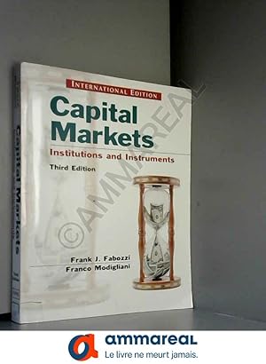 Bild des Verkufers fr Capital Markets: Institutions and Instruments: International Edition zum Verkauf von Ammareal