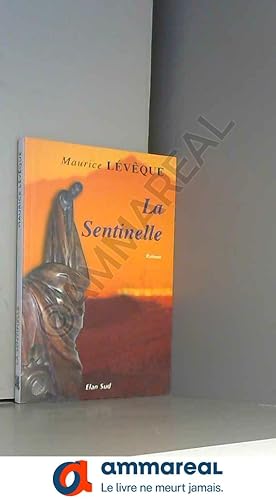 Seller image for La sentinelle for sale by Ammareal