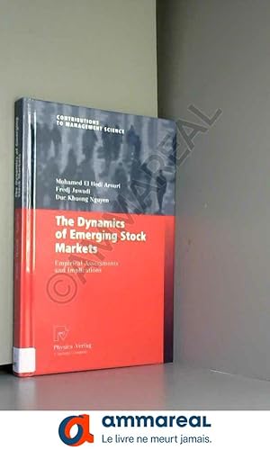 Bild des Verkufers fr The Dynamics of Emerging Stock Markets: Empirical Assessments and Implications zum Verkauf von Ammareal