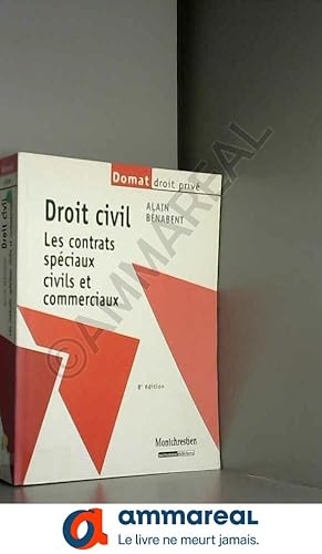 Image du vendeur pour Droit civil : Les contrats spciaux civils et commerciaux mis en vente par Ammareal