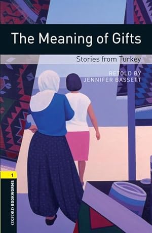 Image du vendeur pour Oxford Bookworms Library: Level 1:: The Meaning of Gifts: Stories from Turkey (Paperback) mis en vente par Grand Eagle Retail