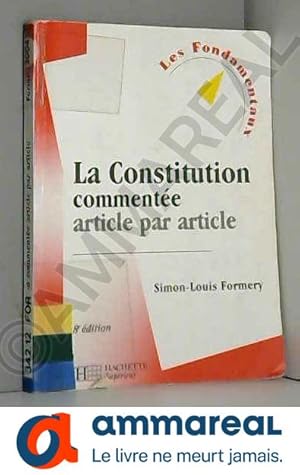 Image du vendeur pour La constitution commente : Article par article mis en vente par Ammareal