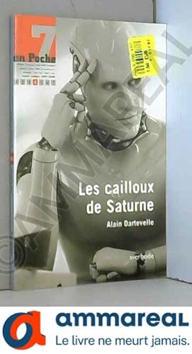 Seller image for 7 en Poche - Les cailloux de Saturne for sale by Ammareal