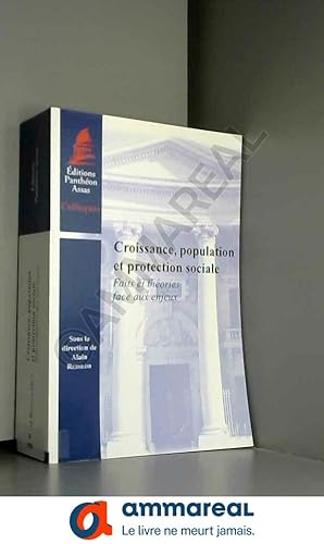 Image du vendeur pour Croissance, population et protection sociale : faits et thories face aux enjeux mis en vente par Ammareal