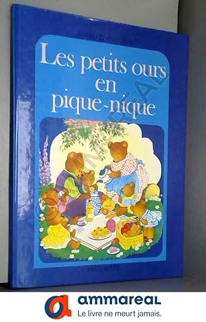 Seller image for Les Petits ours en pique-nique (Le Jardin des rves) for sale by Ammareal