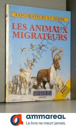 Bild des Verkufers fr Les animaux migrateurs zum Verkauf von Ammareal