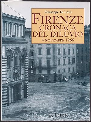 Bild des Verkufers fr Firenze. Cronaca del Diluvio, 4 Novembre 1966 zum Verkauf von Graphem. Kunst- und Buchantiquariat