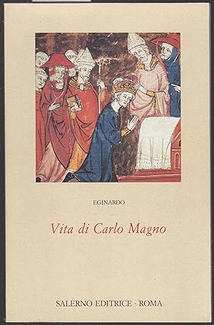 Image du vendeur pour Vita di Carlo Magno mis en vente par Graphem. Kunst- und Buchantiquariat