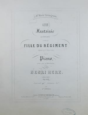 Image du vendeur pour Grande Fantasie militaire sur la Fille du Regiment, Opera de Donizetti, pour Piano avec acct. d'orchestre, Op.163 (Piano Solo) mis en vente par Austin Sherlaw-Johnson, Secondhand Music